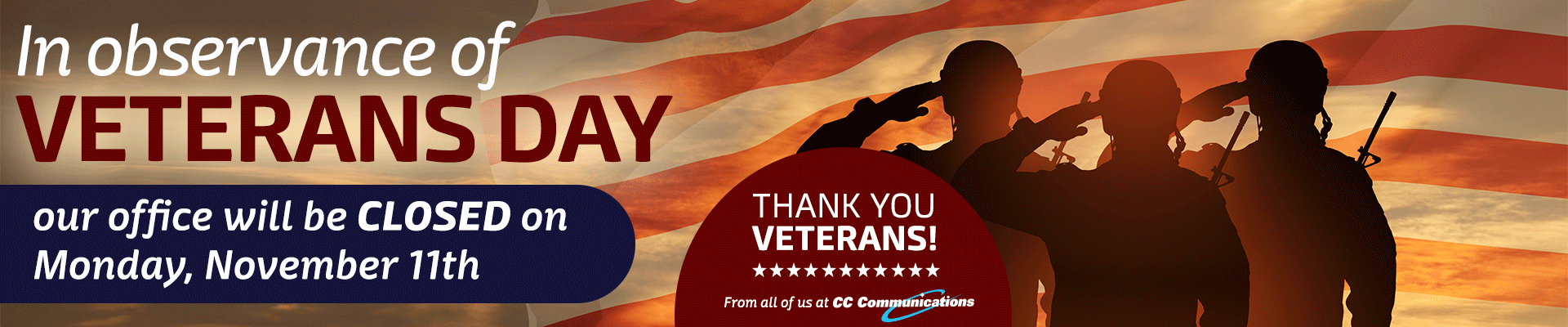 In observance of veterans day, our office will be closed Monday, November 11th.